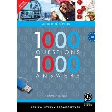 1000 questions 1000 answers - Angol középfok - B2   -   Londoni Készleten